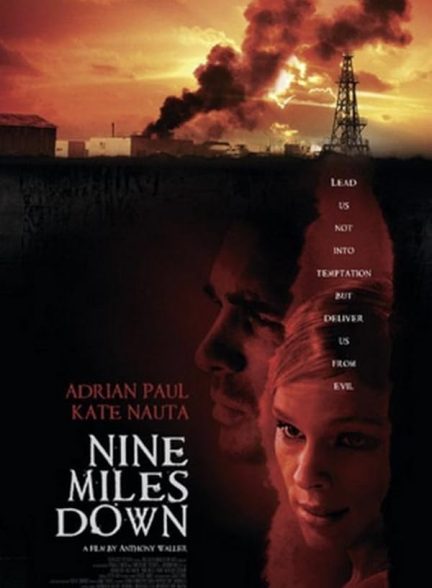 (2009) Nine Miles Down | نه مایل پایین تر